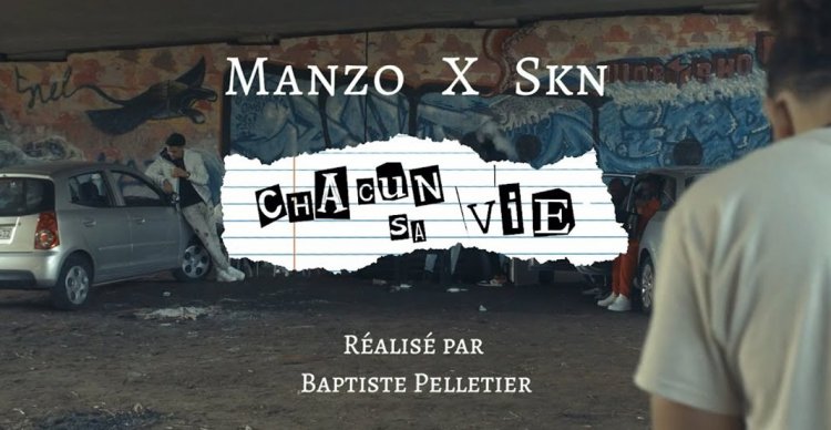 Manzo feat SKN – Chacun sa Vie