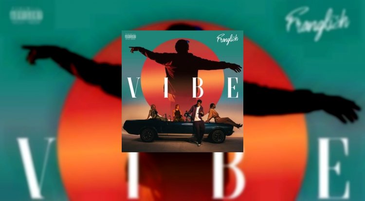 L’Album Vibe de Franglish est disponible !