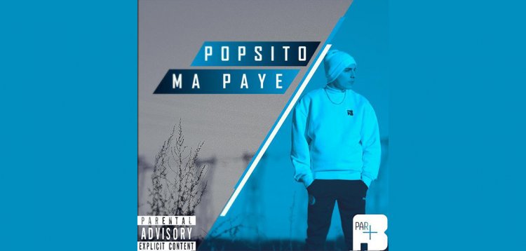 Popsito envoie la vidéo « Ma Paye » !