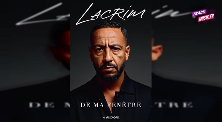 De ma fenêtre... Lacrim dévoile un livre autobiographique accompagné d’une B.O exclusive